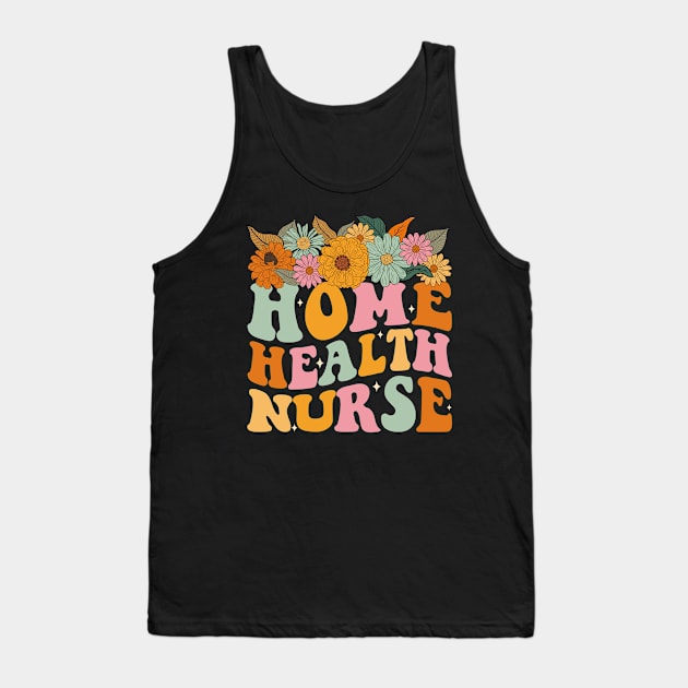 Home Health Nurse Flowers Tank Top by antrazdixonlda